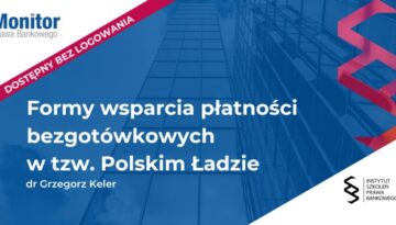 Formy wsparcia płatności bezgotówkowych w tzw. Polskim Ładzie