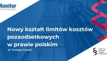 Nowy kształt limitów kosztów pozaodsetkowych w prawie polskim