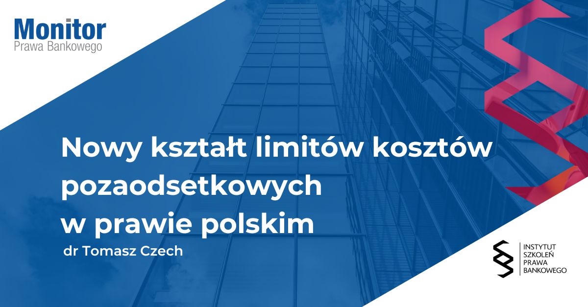 Nowy kształt limitów kosztów pozaodsetkowych w prawie polskim