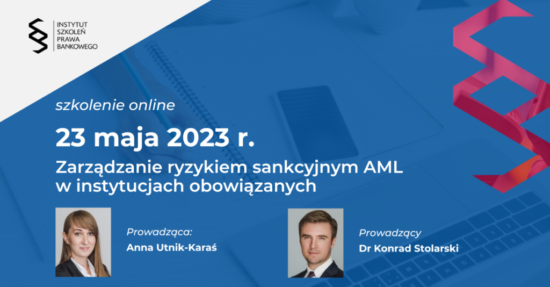 Zarządzanie ryzykiem sankcyjnym AML w instytucjach obowiązanych - 23 maja 2023