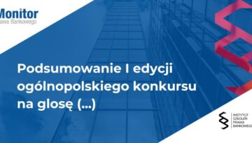 Podsumowanie I edycji ogólnopolskiego konkursu na glosę z prawa upadłościowego i restrukturyzacyjnego