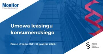 Umowa leasingu konsumenckiego – pismo Urzędu KNF z 8 grudnia 2023 r