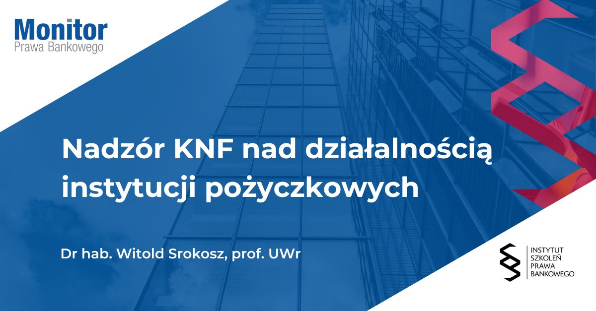 Nadzór KNF nad działalnością instytucji pożyczkowych