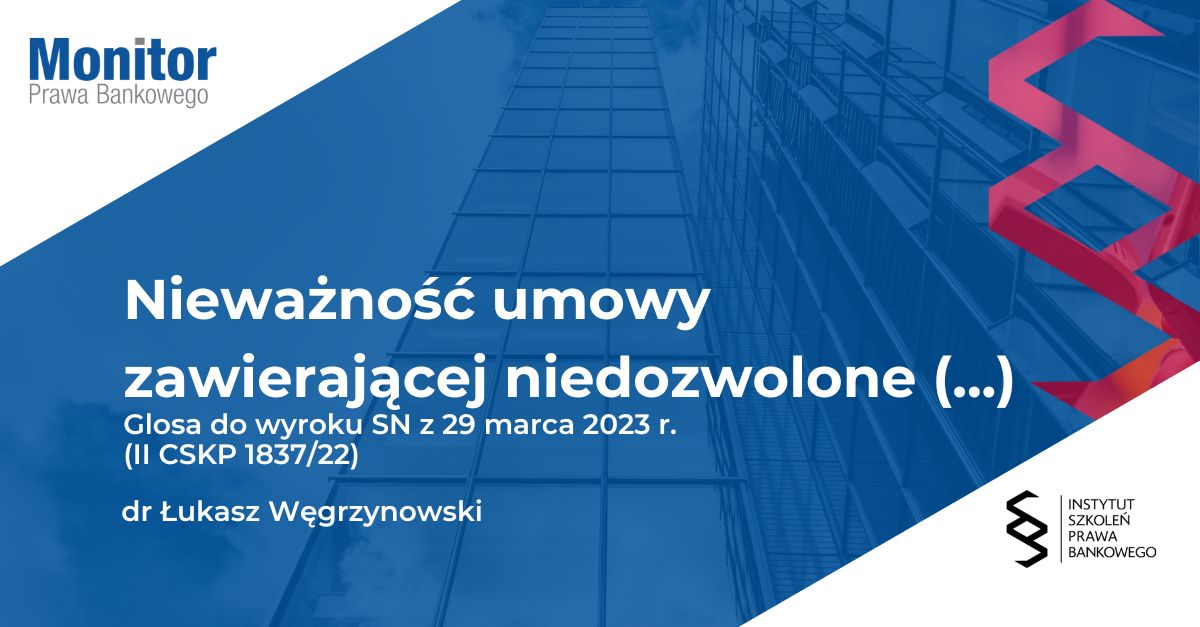 Nieważność umowy zawierającej niedozwolone postanowienia umowne