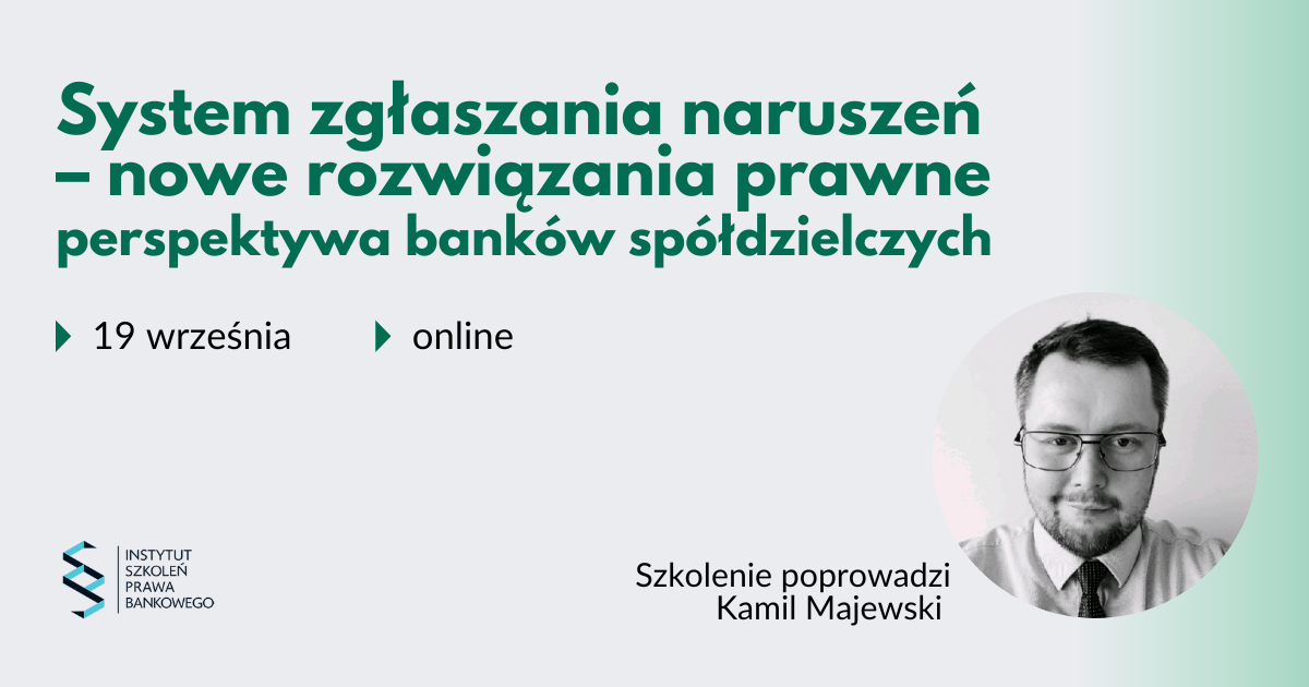 2024.09.19 System zgłaszania naruszeń – nowe rozwiązania prawne – perspektywa banków spółdzielczych