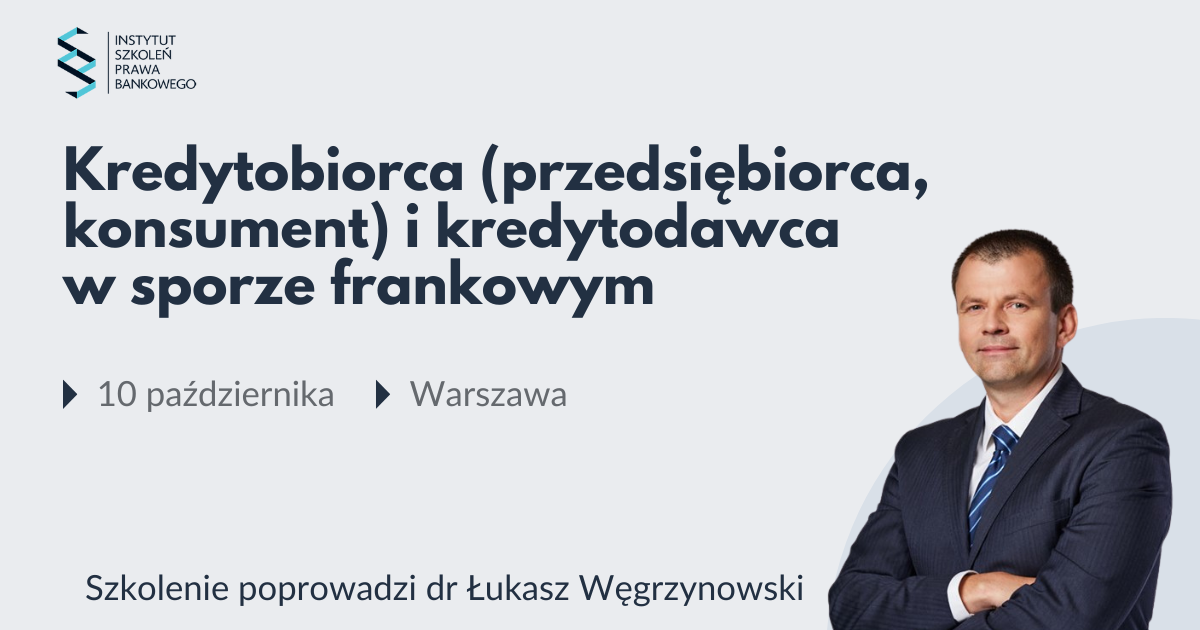 2024.10.10 kredyty frankowe dr łukasz węgrzynowski