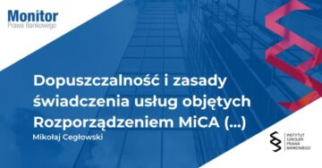 Dopuszczalność i zasady świadczenia usług objętych Rozporządzeniem MiCA 2