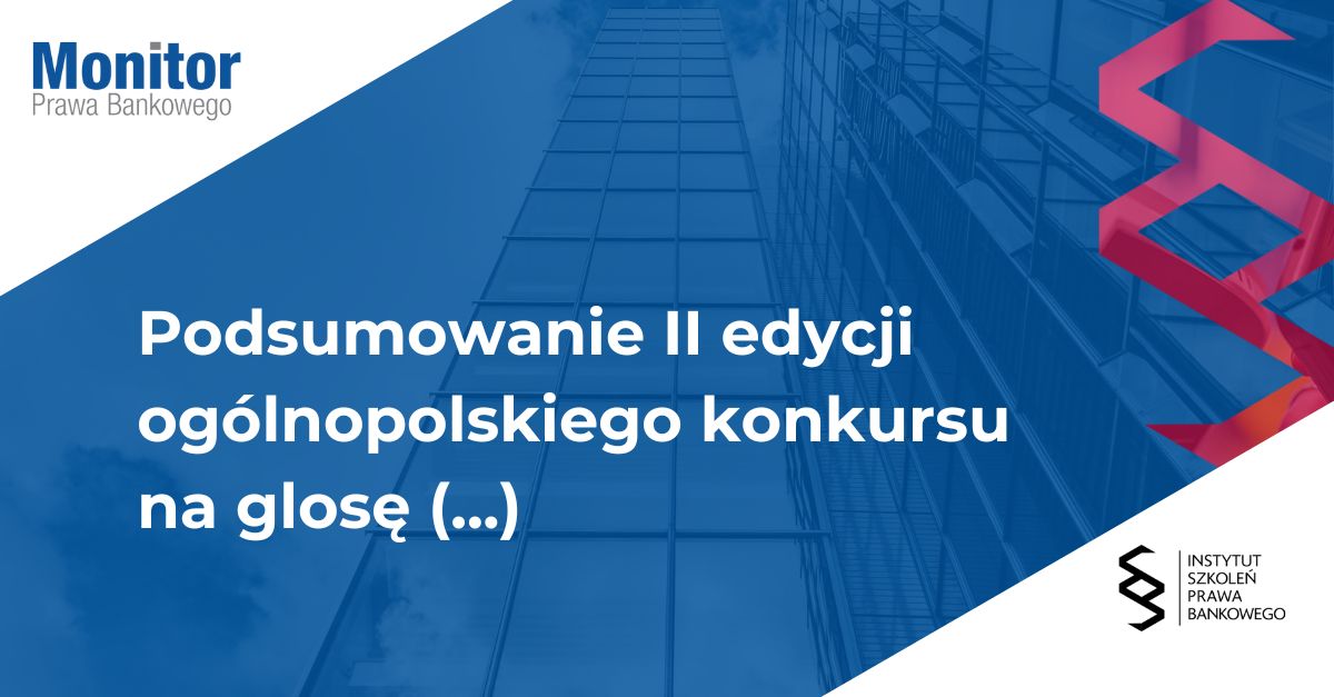 Podsumowanie II edycji ogólnopolskiego konkursu na glosę z prawa upadłościowego i restrukturyzacyjnego