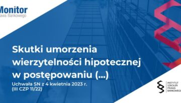 Skutki umorzenia wierzytelności hipotecznej w postępowaniu upadłościowym