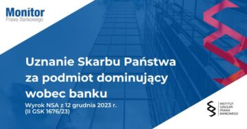 Uznanie Skarbu Państwa za podmiot dominujący wobec banku