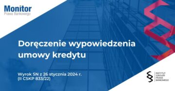 Doręczenie wypowiedzenia umowy kredytu