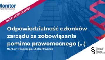 Odpowiedzialność członków zarządu za zobowiązania pomimo prawomocnego zatwierdzenia układu w postępowaniu restrukturyzacyjnym spółki