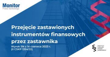 Przejęcie zastawionych instrumentów finansowych przez zastawnika