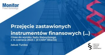 Przejęcie zastawionych instrumentów finansowych przez zastawnika-glosa