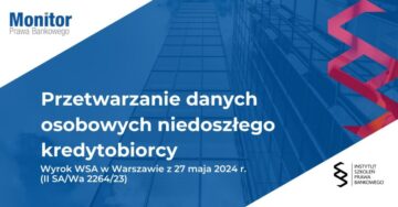 Przetwarzanie danych osobowych niedoszłego kredytobiorcy