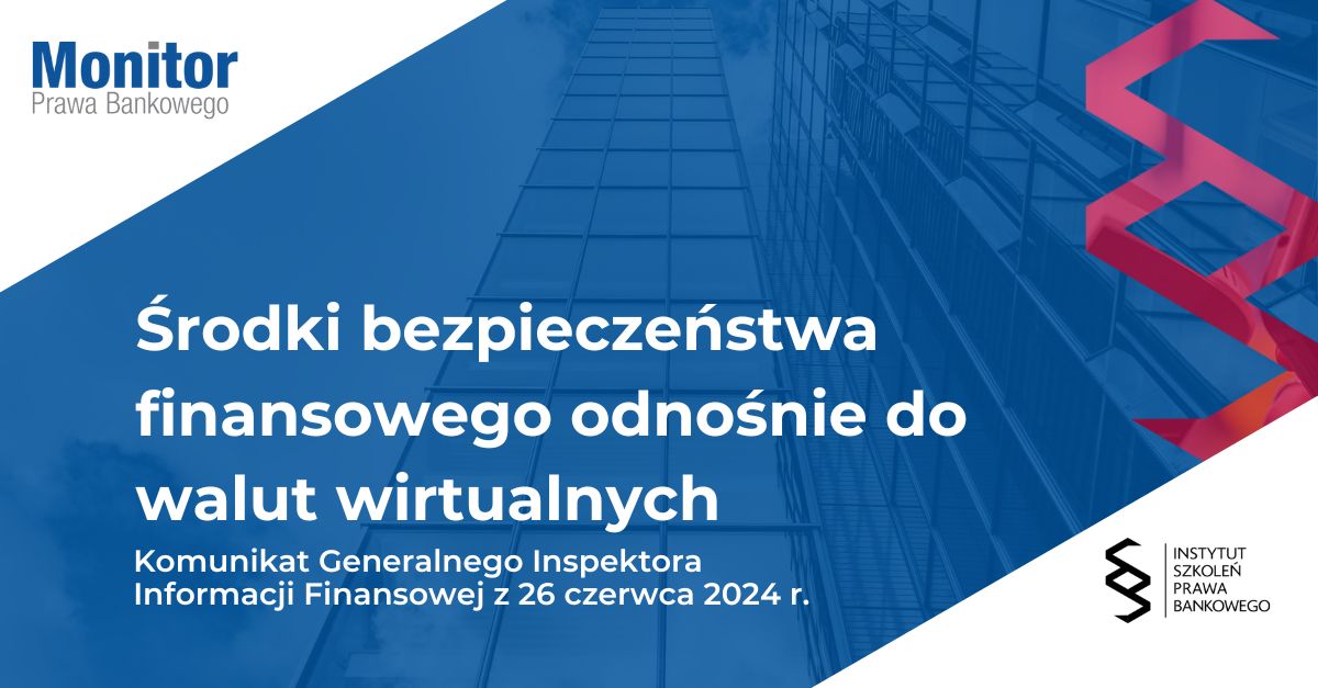 Środki bezpieczeństwa finansowego odnośnie do walut wirtualnych