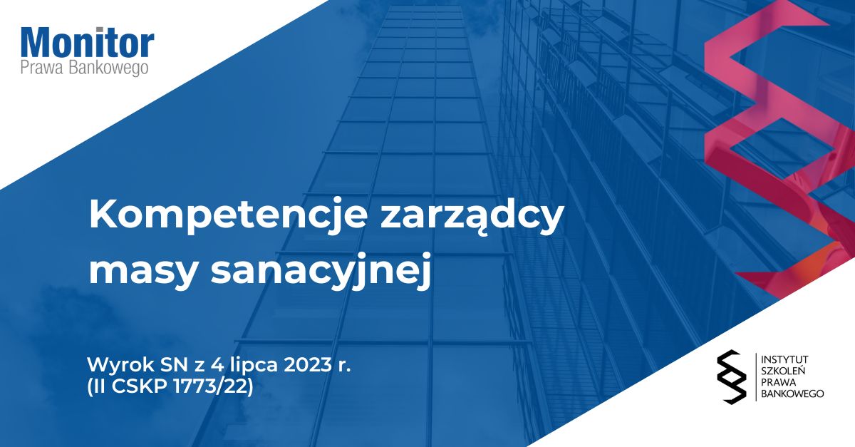 Kompetencje zarządcy masy sanacyjnej