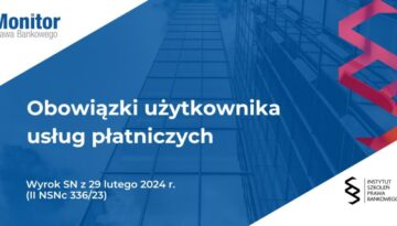 Obowiązki użytkownika usług płatniczych