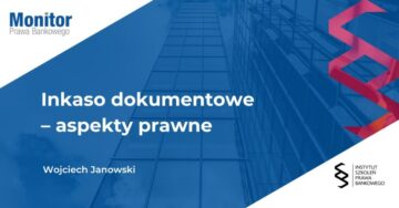 Inkaso dokumentowe – aspekty prawne_