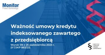 Ważność umowy kredytu indeksowanego zawartego z przedsiębiorcą_