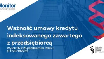 Ważność umowy kredytu indeksowanego zawartego z przedsiębiorcą