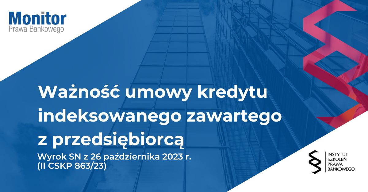 Ważność umowy kredytu indeksowanego zawartego z przedsiębiorcą