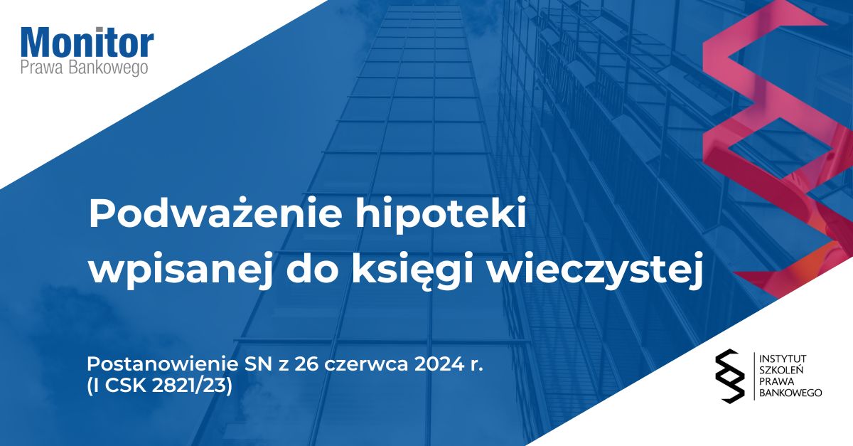 Podważenie hipoteki wpisanej do księgi wieczystej