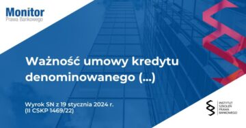 Ważność umowy kredytu denominowanego w walucie obcej udzielonego przedsiębiorcy 2025.01