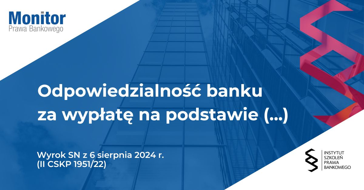 Odpowiedzialność banku za wypłatę na podstawie sfałszowanego czeku