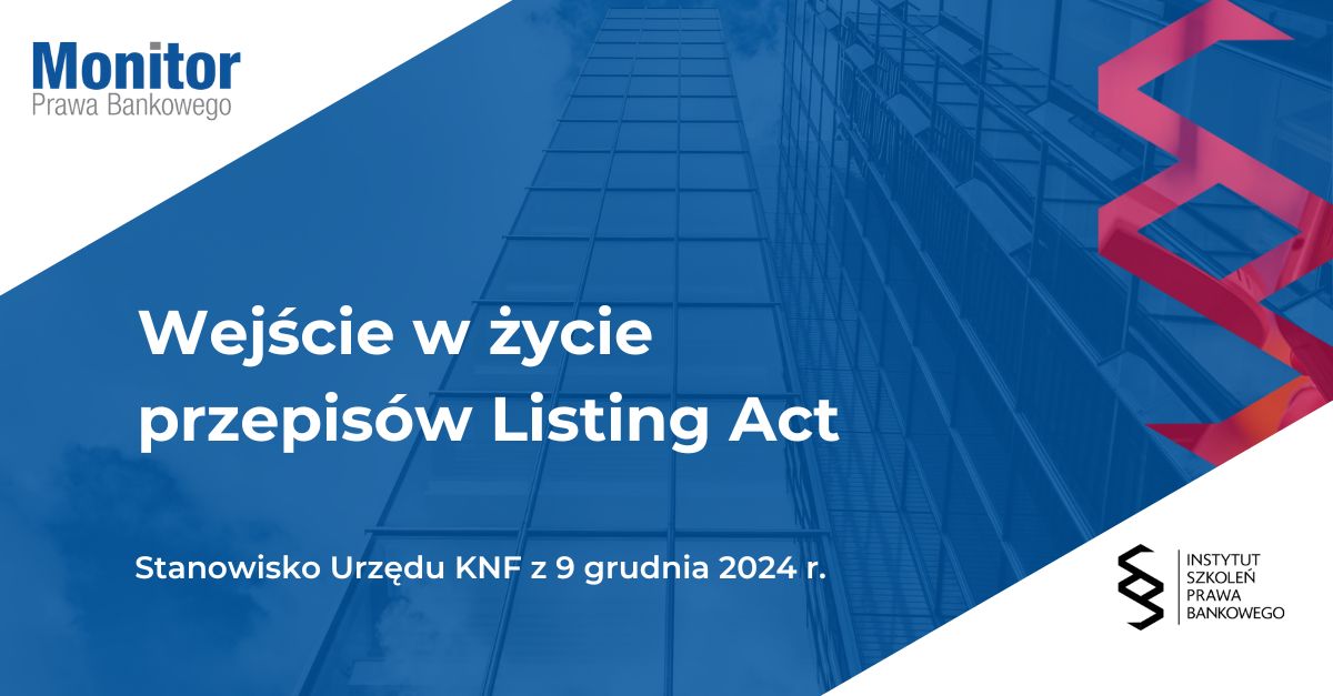 Wejście w życie przepisów Listing Act