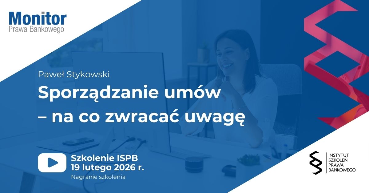Sporządzanie umów – na co zwracać uwagę | Szkolenie ISPB 2026.02.19
