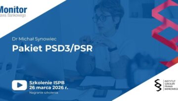 Pakiet PSD3/PSR | Szkolenie ISPB 2026.03.26