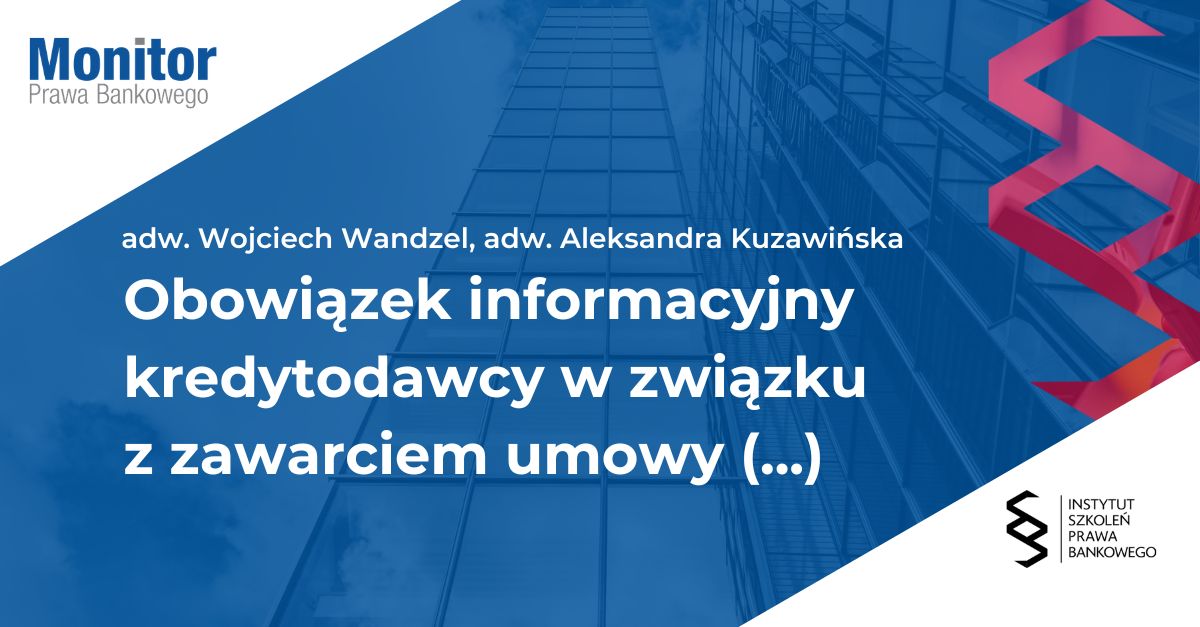 Obowiązek informacyjny kredytodawcy w związku z zawarciem umowy kredytu hipotecznego złotowego
