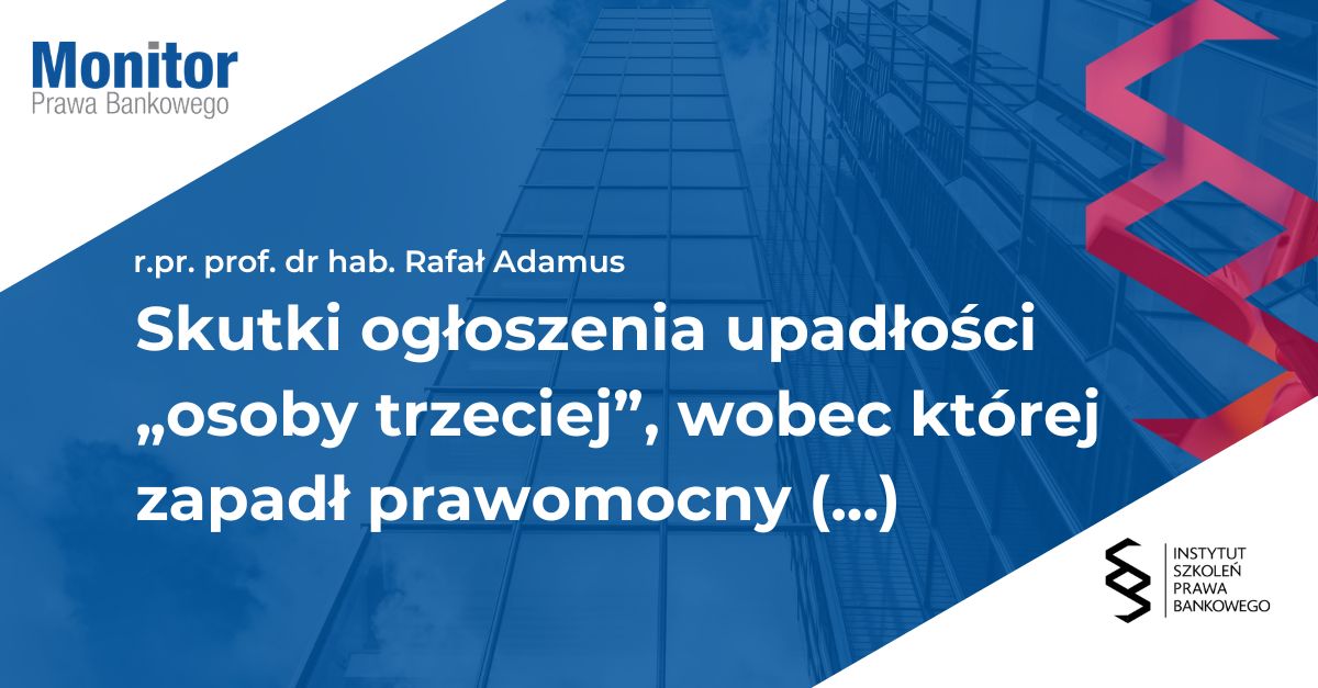 Skutki ogłoszenia upadłości „osoby trzeciej”, wobec której zapadł prawomocny wyrok pauliański