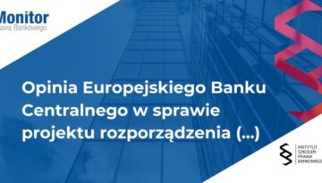 Opinia Europejskiego Banku Centralnego w sprawie projektu rozporządzenia dotyczącego uproszczenia ram prawnych dla środowiska cyfrowego (Cyfrowy Omnibus)