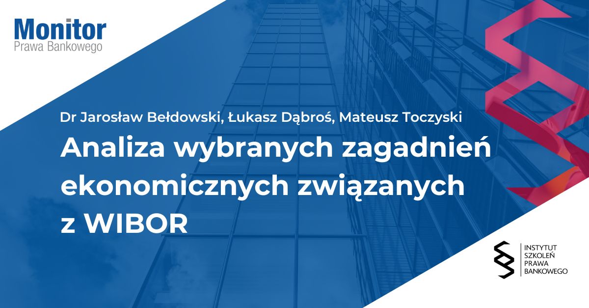 Analiza wybranych zagadnień ekonomicznych związanych z WIBOR